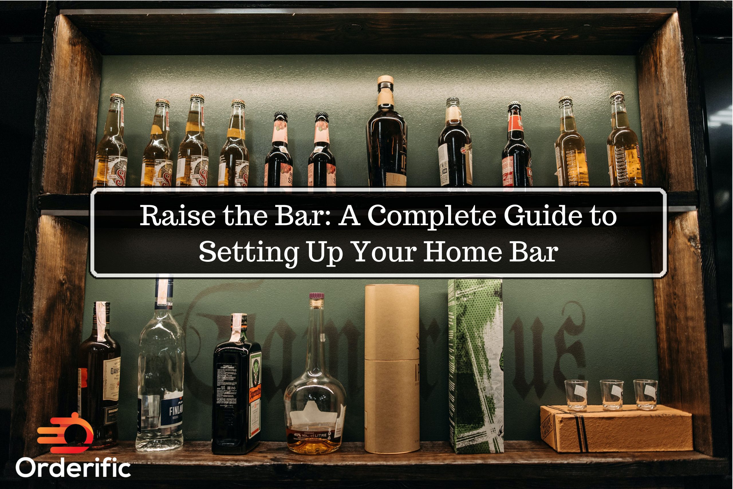 Raise the Bar: A Complete Guide to Setting Up Your Home Bar